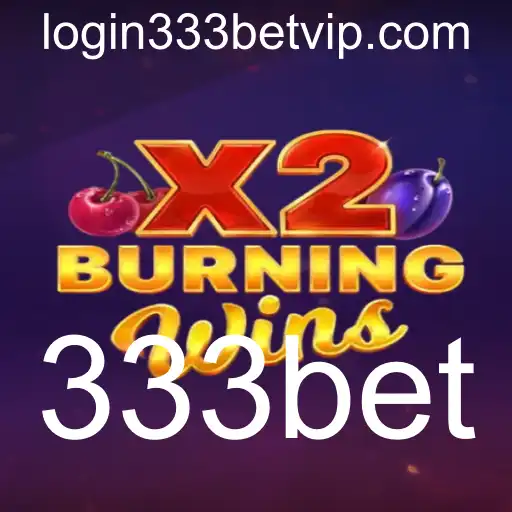 Descubra Tudo Sobre o Excitante Jogo BurningWinsX2 no 333bet