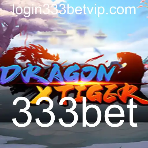 DragonXTiger: Regras e Estratégias em 333bet