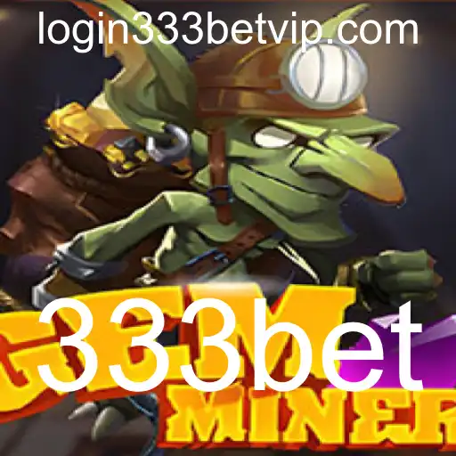 Descubra as Aventuras de 'GemMiner' no Universo de 333bet